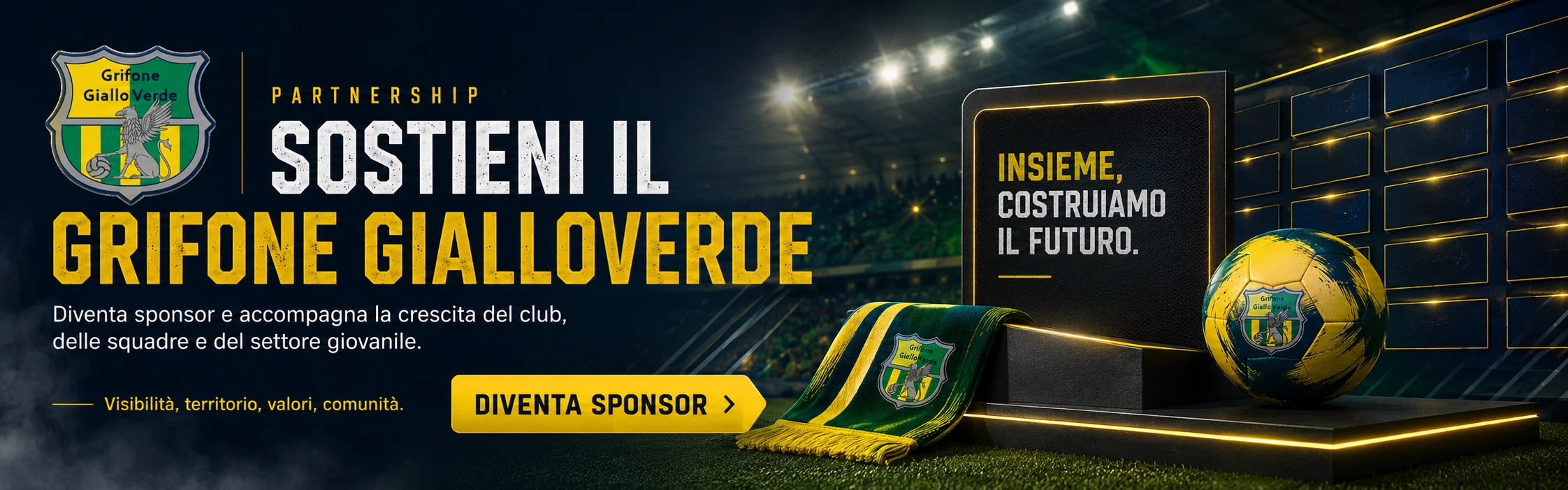 Sostieni il Grifone Gialloverde. Diventa sponsor e accompagna la crescita del club, delle squadre e del settore giovanile.